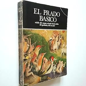 Seller image for El Prado bsico. Visin del museo a travs de los estilos (181 grabados; 100 en color) for sale by MAUTALOS LIBRERA
