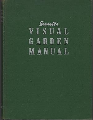 Imagen del vendedor de Sunset's Visual Garden Manual a la venta por Eve's Book Garden