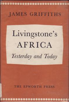 Livingstone's Africa Yesterday and Today
