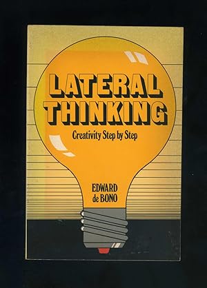 LATERAL THINKING: CREATIVITY STEP BY STEP
