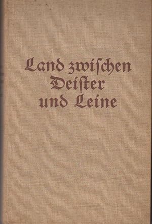 Land zwischen Deister und Leine : e. Heimatbuch d. Landkreises Linden / im Auftr. d. Kreislehrerv...