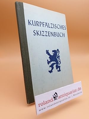 Bild des Verkufers fr Kurpflzisches Skizzenbuch zum Verkauf von Roland Antiquariat UG haftungsbeschrnkt