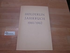 Hölderlin-Jahrbuch. 1961-1962, Zwölfter Band begründet von Friedrich Beißner und Paul Kluckhohn; ...