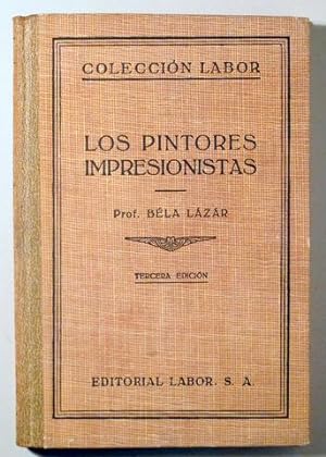 Imagen del vendedor de LOS PINTORES IMPRESIONISTAS - Buenos Aires 1942 - Ilustrado a la venta por Llibres del Mirall