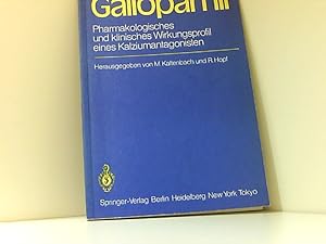 Gallopamil: Pharmakologisches und klinisches Wirkungsprofil eines Kalziumantagonisten Pharmakolog...