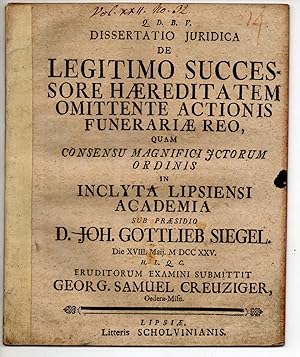 Juristische Dissertation. De legitimo successore haereditatem omittente actionis funerariae reo.