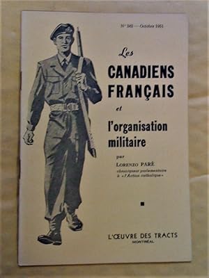 Les Canadiens français et l'organisation militaire