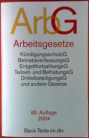 Seller image for Arbeitsgesetze. 65. Auflage 2004. for sale by biblion2