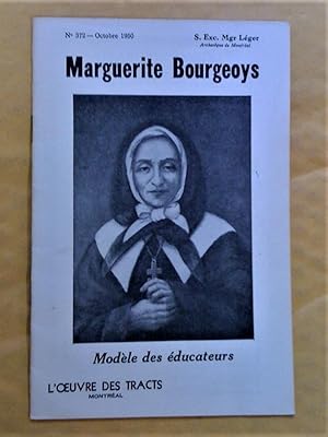 Imagen del vendedor de Marguerite Bourgeoys, modle des ducateurs a la venta por Claudine Bouvier