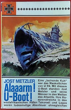 Bild des Verkufers fr Alaaarm! U-Boot! Roman. Nr. 244. Die Feindfahrten von U 69 unter Kapitnleutnant Jost Metzler. zum Verkauf von biblion2