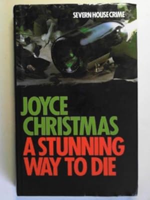 Seller image for A stunning way to die for sale by Cotswold Internet Books