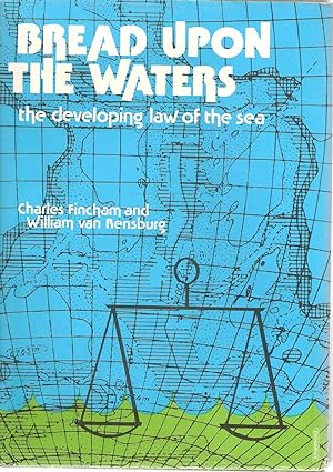 Seller image for Bread Upon the Waters - the developing law of the sea for sale by Snookerybooks