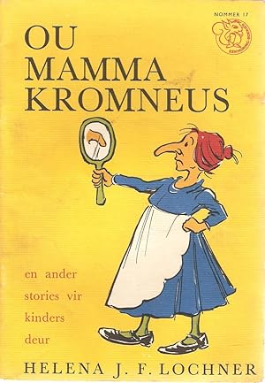 Seller image for Ou Mamma Kromneus / Die Boomprinses / Die Koning se Skatkamer for sale by Snookerybooks