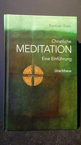 Bild des Verkufers fr Christliche Meditation. Eine Einfhrung. zum Verkauf von GAMANDER ANTIQUARIAT