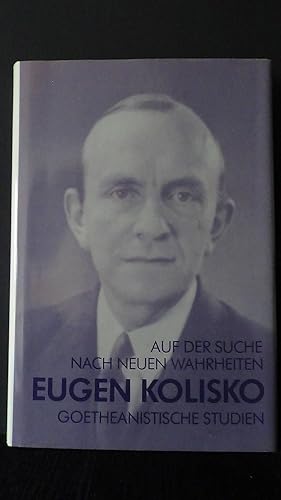 Seller image for Auf der Suche nach neuen Wahrheiten. Goetheanistische Studien. for sale by GAMANDER ANTIQUARIAT