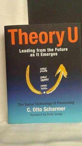 Theory U. Leading from the future as it emerges.