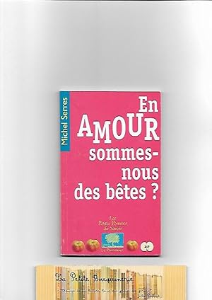 Image du vendeur pour En amour sommes-nous des btes? mis en vente par La Petite Bouquinerie