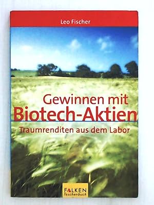 Bild des Verkufers fr Gewinnen mit Biotech-Aktien zum Verkauf von Leserstrahl  (Preise inkl. MwSt.)