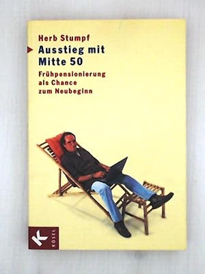 Seller image for Ausstieg mit Mitte 50: Frhpensionierung als Chance zum Neubeginn for sale by Leserstrahl  (Preise inkl. MwSt.)