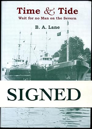 Seller image for Time and Tide Wait for No Man on the Severn [Signed] for sale by Little Stour Books PBFA Member