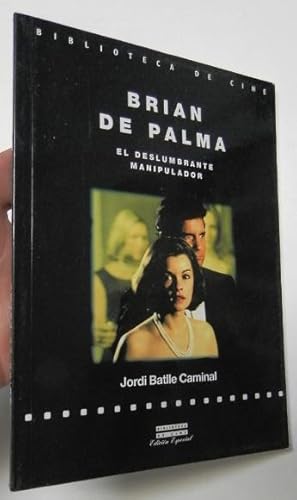 Imagen del vendedor de Brian de Palma. El deslumbrante manipulador a la venta por Librera Mamut