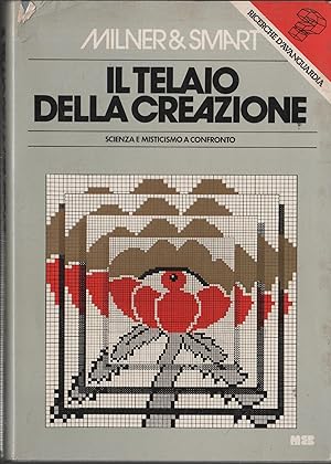 Imagen del vendedor de Il telaio della creazione. Scienza e misticismo a confronto a la venta por Messinissa libri