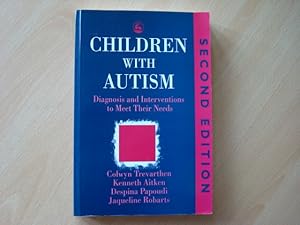 Imagen del vendedor de Children with Autism: Diagnosis and Intervention to Meet Their Needs Second Edition a la venta por The Book Tree