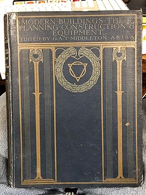 Imagen del vendedor de Modern Buildings: Their Planning, Construction and Equipment Volume I a la venta por Riverow Bookshop