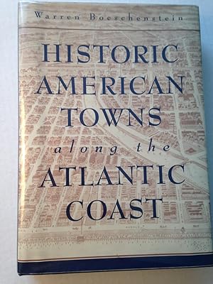 Historic American Towns along the Atlantic Coast