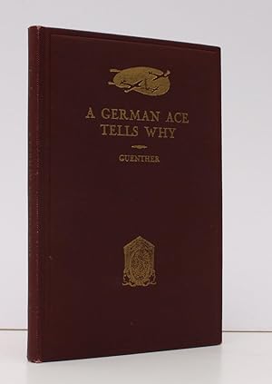 Seller image for A German Ace tells why. From Kaiserdom to Hitlerism. With a Foreword by Frederick May Eliot. Third Edition (revised and extended). BRIGHT, CLEAN COPY for sale by Island Books