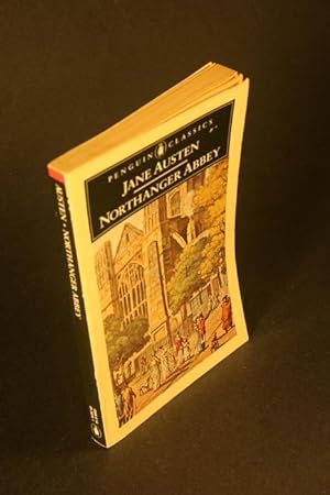 Bild des Verkufers fr Northanger Abbey. Edited with an introduction by Anne Henry Ehrenpreis zum Verkauf von Steven Wolfe Books