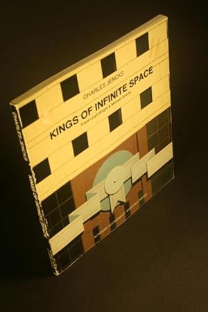 Immagine del venditore per Kings of infinite space: Frank Lloyd Wright & Michael Graves. Based on the BBC film by Charles Jencks venduto da Steven Wolfe Books