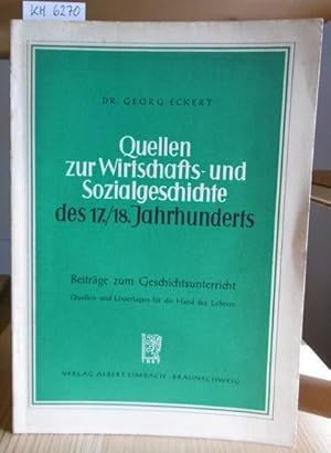 Bild des Verkufers fr Quellen zur Wirtschafts- und Sozialgeschichte des 17./18. Jahrhunderts. zum Verkauf von Versandantiquariat Trffelschwein