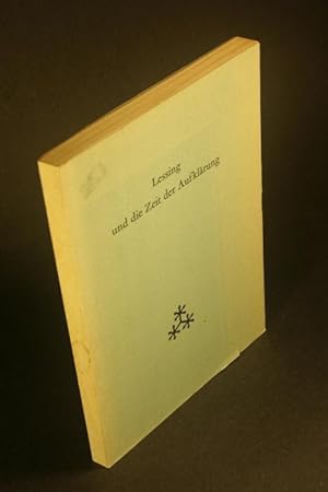 Seller image for Lessing und die Zeit der Aufklrung: Vortrge gehalten auf der Tagung der Joachim Jungius-Gesellschaft der Wissenschaften, Hamburg, am 10. und 11. Oktober 1967. for sale by Steven Wolfe Books