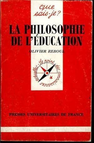 Bild des Verkufers fr Que sais-je? N 2441 La philosophie de l'ducation zum Verkauf von Le-Livre