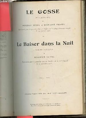 Imagen del vendedor de Le gosse pice en un acte + le baiser dans la nuit pice en deux actes. a la venta por Le-Livre