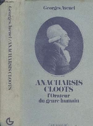 Image du vendeur pour Anacharsis Cloots, l'Orateur du genre humain mis en vente par Le-Livre