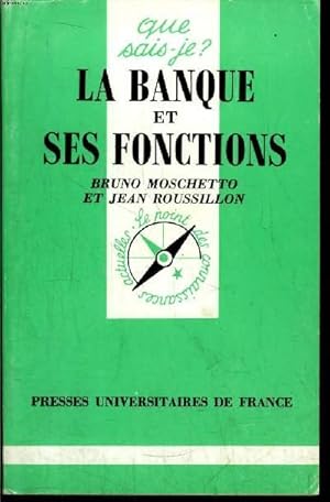 Image du vendeur pour Que sais-je? N 2447 La banque et ses fonctions mis en vente par Le-Livre