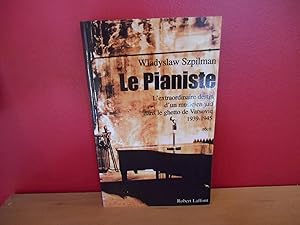 LE PIANISTE ; L'EXTRAORDINAIRE DESTIN D'UN MUSICIEN JUIF DANS LE GHETTO DE VARSOVIE 1939-1945