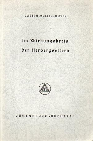 Im Wirkungskreis der Herbergseltern