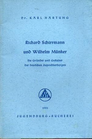 Bild des Verkufers fr Richard Schirrmann und Wilhelm Mnker zum Verkauf von Clivia Mueller