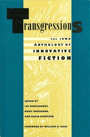 Bild des Verkufers fr Transgressions: The Iowa Anthology of Innovative Fiction zum Verkauf von The Haunted Bookshop, LLC