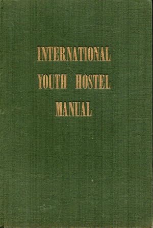 The International Youth Hostel Manual