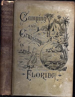 Image du vendeur pour Camping and Cruising in Florida (INSCRIBED BY THE AUTHOR; R.B. MARSTON'S COPY) mis en vente par Cat's Curiosities