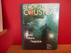 ENCYCLOPEDIE COUSTEAU OASIS DANS L'ESPACE