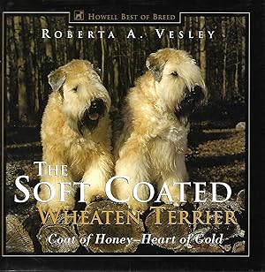 Bild des Verkufers fr The Soft Coated Wheaten Terrier zum Verkauf von Cher Bibler