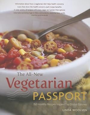 Immagine del venditore per The All-New Vegetarian Passport: 350 Healthy Recipes Inspired by Global Cuisines (Paperback or Softback) venduto da BargainBookStores