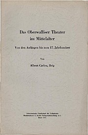 Bild des Verkufers fr Das Oberwalliser Theater im Mittelalter. Von den Anfngen bis zum 17. Jahrhundert. Sonderabdr. aus dem Schweiz. Archiv fr Volkskunde, Jahrg. 42. zum Verkauf von Schrmann und Kiewning GbR