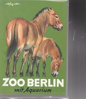 Bild des Verkufers fr ZOO Berlin mit Aquarium. Wegweiser durch den Garten Berlin und sein Aquarium 1988. zum Verkauf von Ant. Abrechnungs- und Forstservice ISHGW