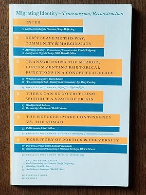 Seller image for Migrating Identity - Transmission/Reconstruction; Group Exhibition & Parallel Programme [FIRST EDITION] for sale by Uncharted Books